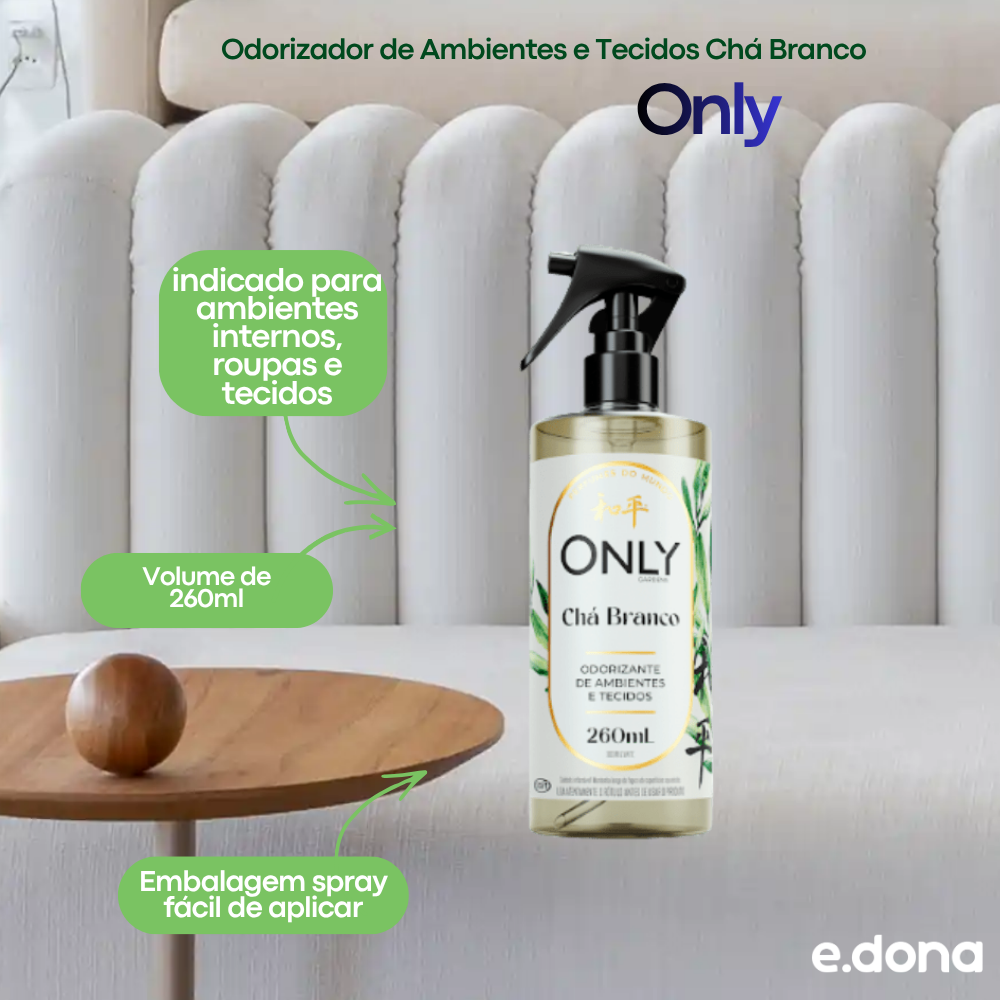 Odorizador de Ambientes e Tecidos Chá Branco 260ml Only