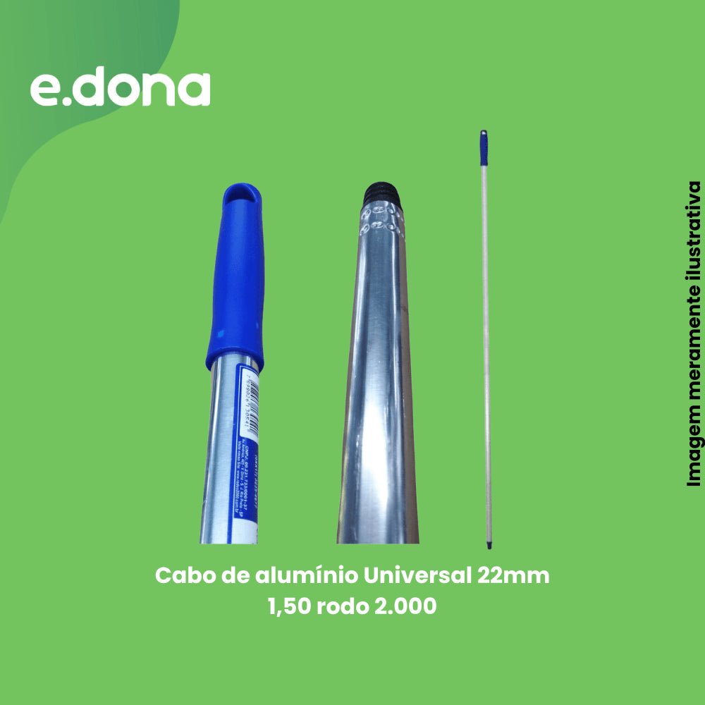 Cabo de alumínio Universal 22mm 1,50 rodo 2.000 - praticidade e resistência para limpeza - e - dona