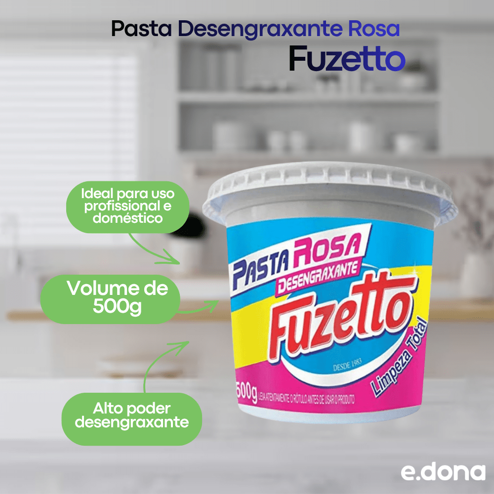 Pasta Desengraxante Rosa Fuzetto 500g - e - dona