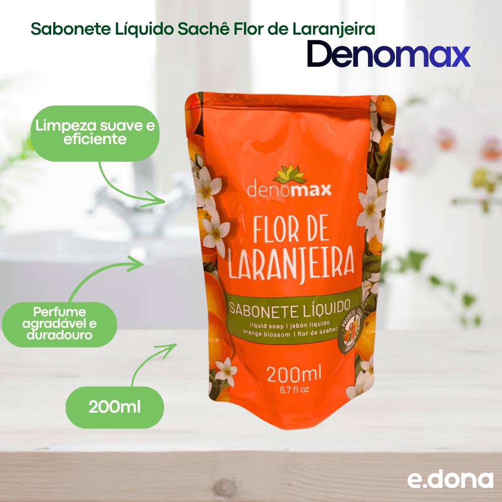 Sabonete Líquido Sachê Flor de Laranjeira Denomax 200ml - e - dona