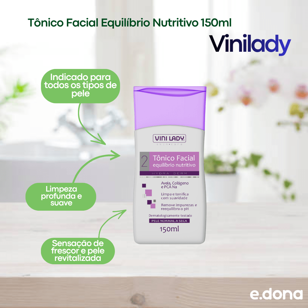 Tônico Facial Equilíbrio Nutritivo 150ml Vinilady - e - dona