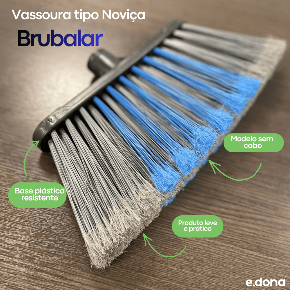 Vassoura tipo Noviça base plástica sem cabo Brubalar - e - dona