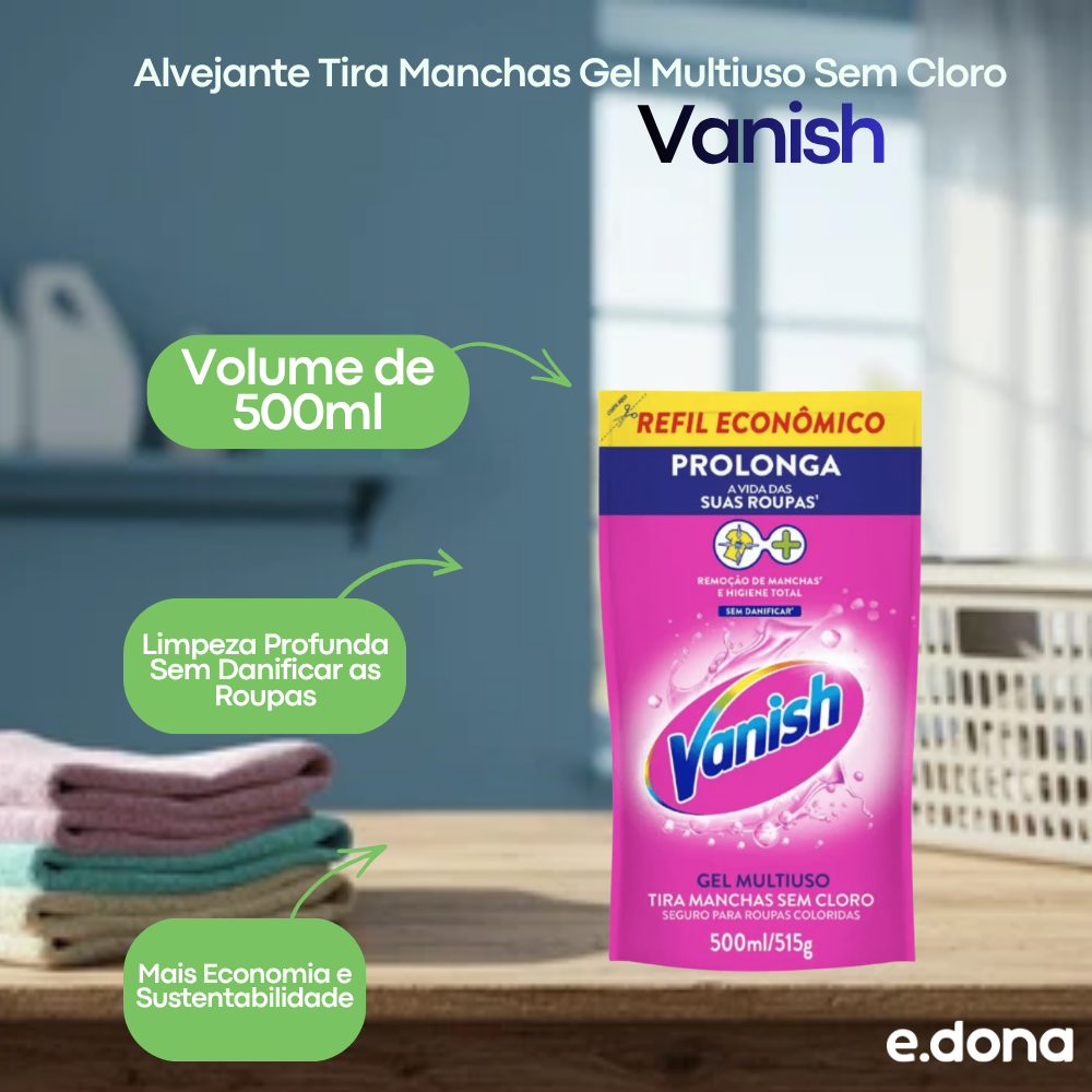 Alvejante Tira Manchas Gel Multiuso Sem Cloro Vanish Refil 500ml