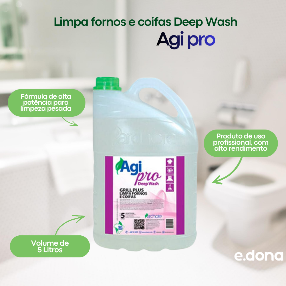 Limpa fornos e coifas Deep Wash Agi pro 5 Litros | e.dona