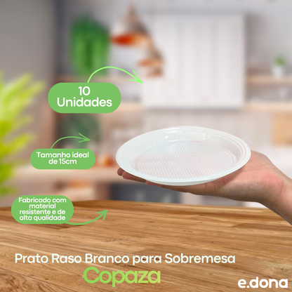 Prato Raso 15cm Branco para Sobremesa Copaza com 10 Unidades
