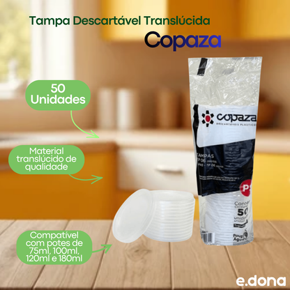Tampa Descartável Translúcida Copaza Potes 75ml, 100ml, 120ml e 180ml – 50 Unidades