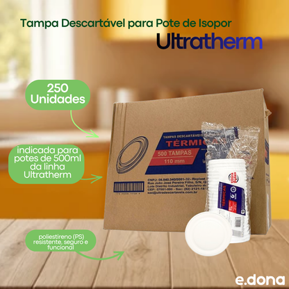 Tampa Descartável para Pote de Isopor 500ml Ultratherm – Pacote com 250 Unidades