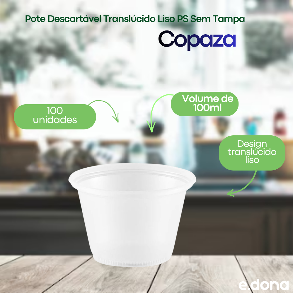 Pote Descartável 100ml Translúcido Liso PS Sem Tampa Copaza – 100 Unidades