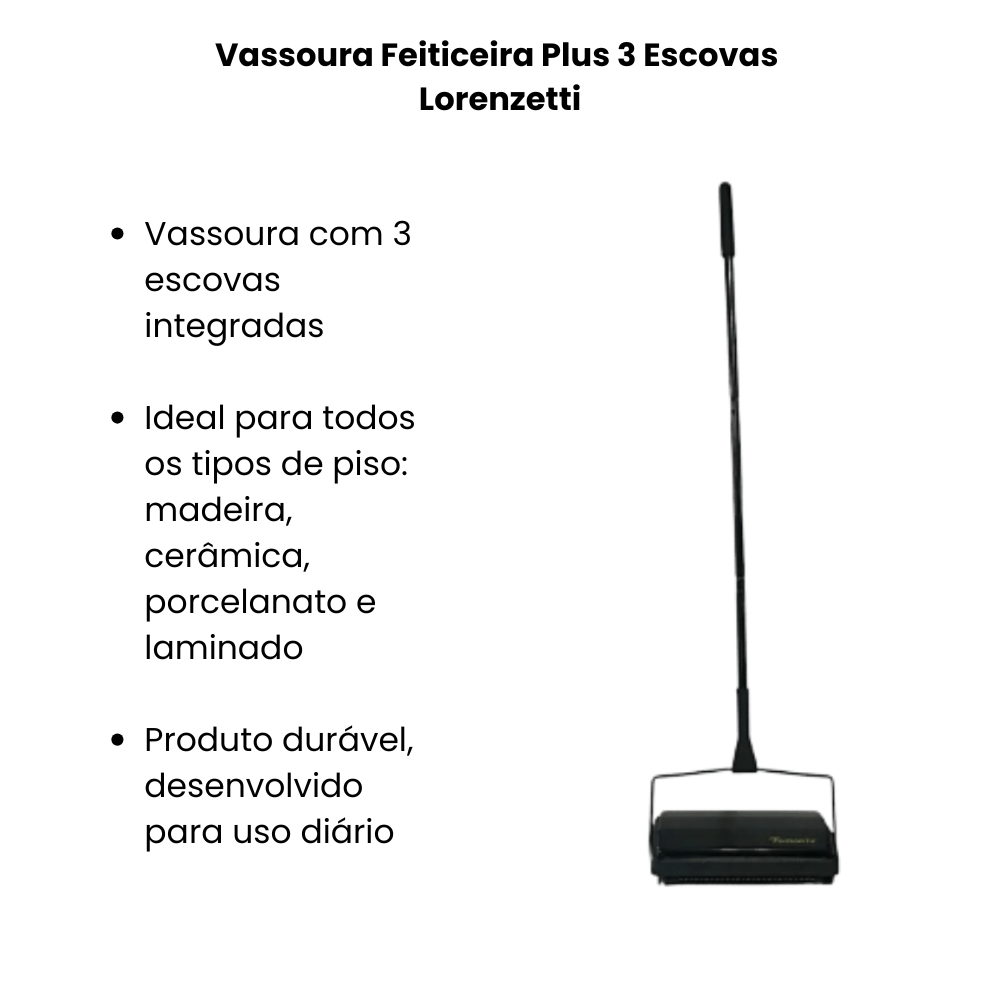 Vassoura Feiticeira Plus 3 Escovas Lorenzetti