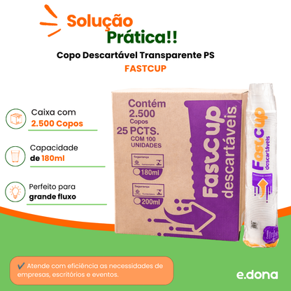 Copo Descartável 180ml Transparente PS FastCup  - 2.500 Unidades