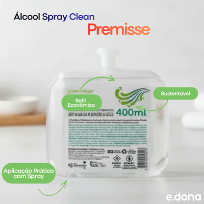 Álcool Spray Clean Premisse Refil 400ml - e - dona