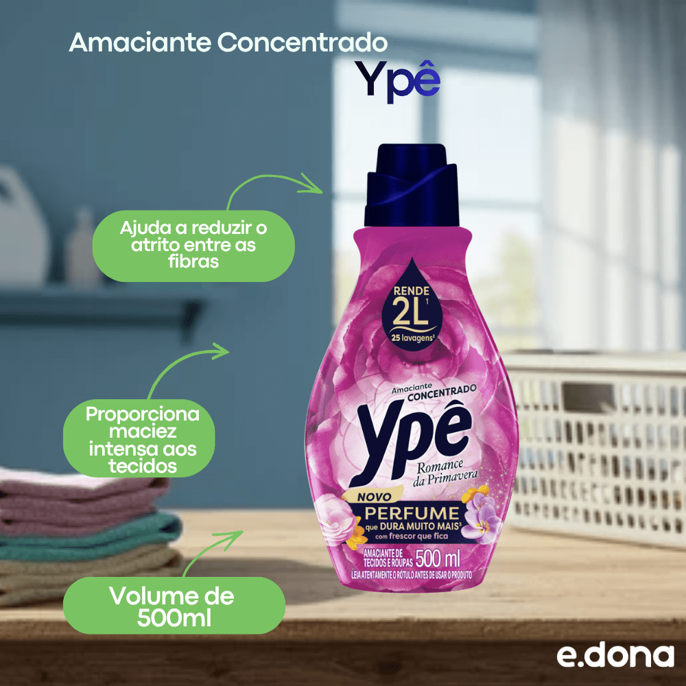 Amaciante Concentrado Ypê Romance da Primavera 500ml - e - dona