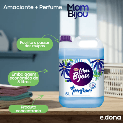 Amaciante + Perfume Mom Bijou 5 Litros - e - dona
