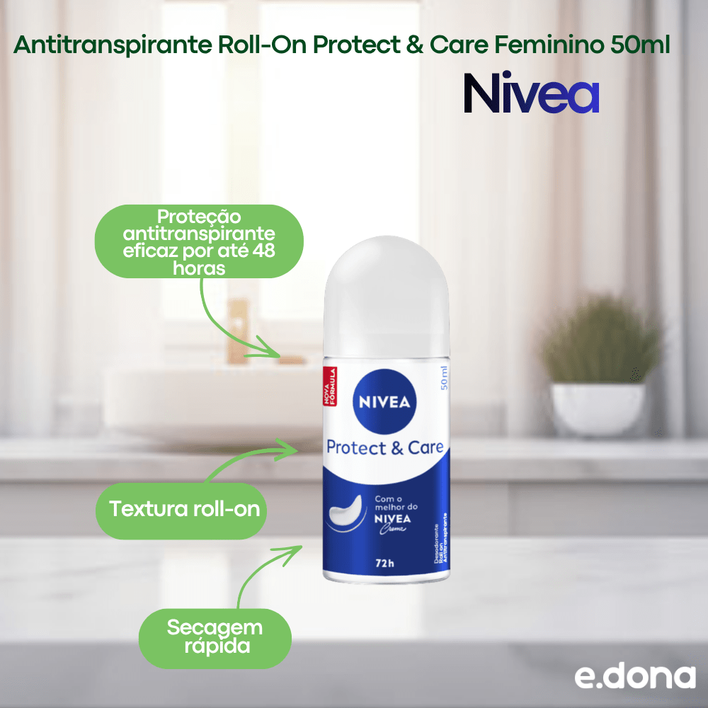 Antitranspirante Roll - On Protect & Care Feminino 50ml - e - dona