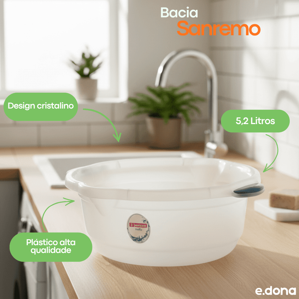 Bacia 5,2L Sanremo Cristal - e - dona