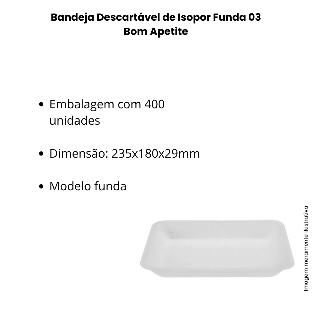 Bandeja Descartável de Isopor Funda 03 Bom Apetite - e - dona