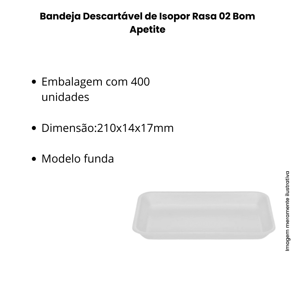 Bandeja Descartável de Isopor Rasa 02 Bom Apetite - e - dona