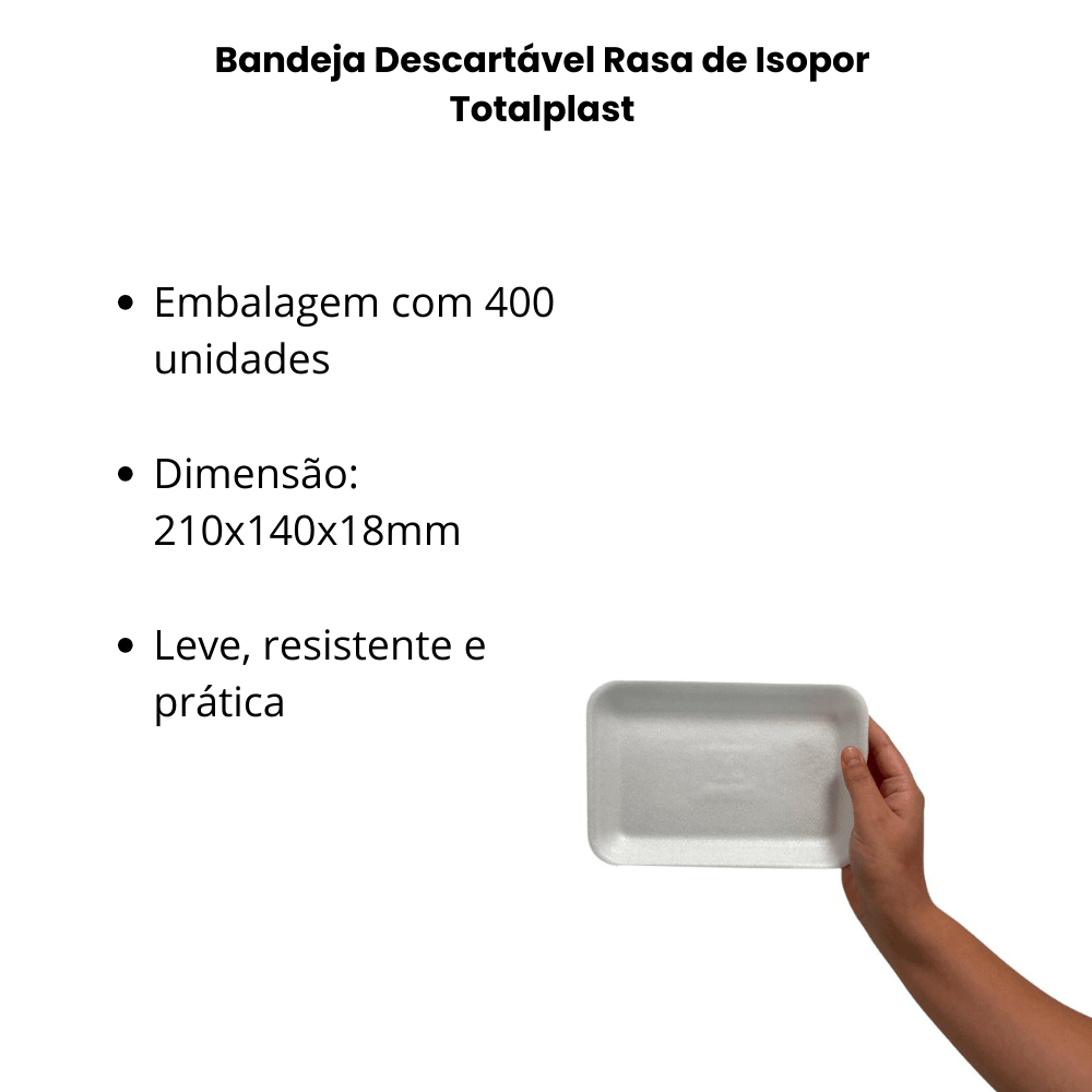 Bandeja Descartável Rasa de Isopor Totalplast TRL02 – Embalagem com 400 Unidades - e - dona