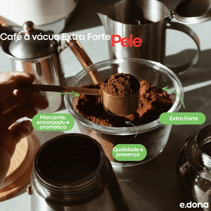 Café Pele a vácuo Extra Forte 500g - e - dona