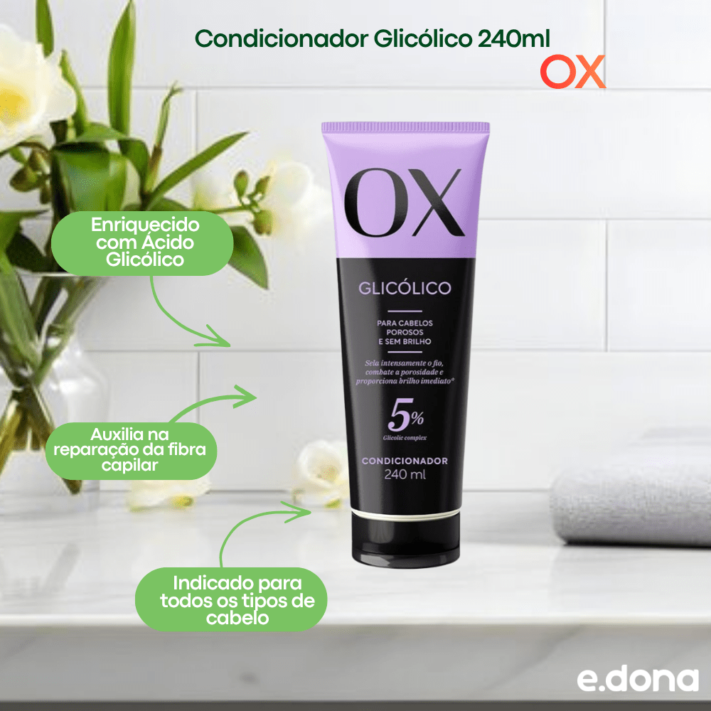 Condicionador OX Glicólico 240ml - e - dona