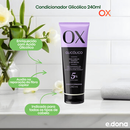 Condicionador OX Glicólico 240ml - e - dona