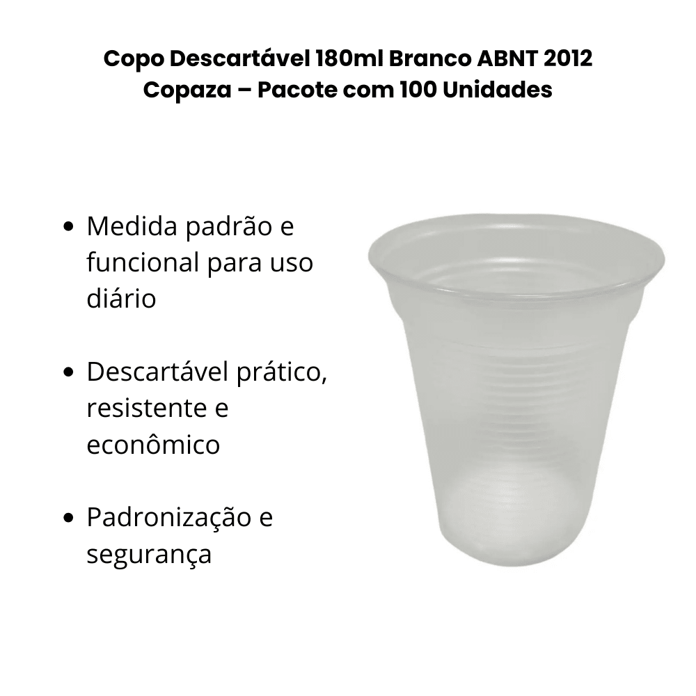 Copo Descartável 180ml Branco ABNT 2012 Copaza – Pacote com 100 Unidades - e - dona