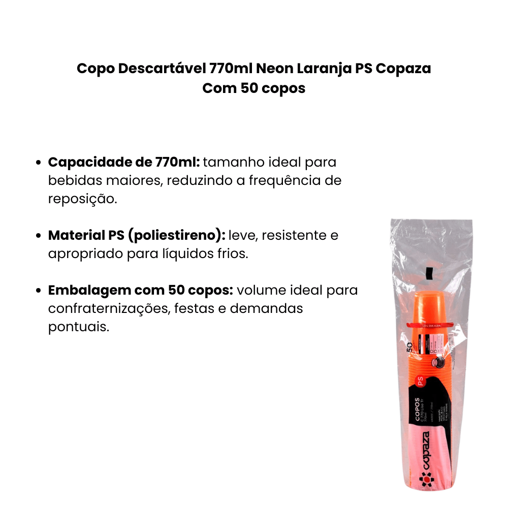 Copo Descartável 770ml Neon Laranja PS Copaza Com 50 copos - e - dona