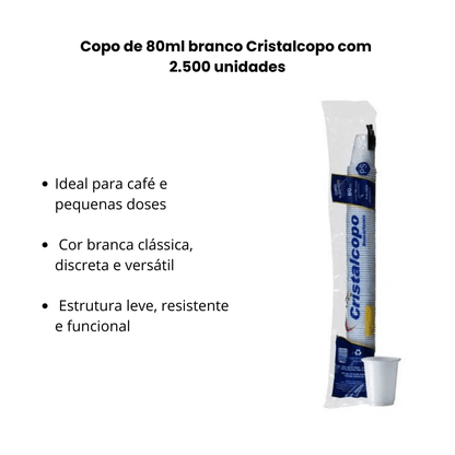 Copo Descartável 80ml Branco Cristalcopo – Caixa com 2.500 Unidades - e - dona