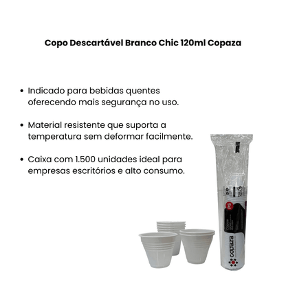 Copo Descartável Branco Chic 120ml com 1.500 unidades Copaza - e - dona