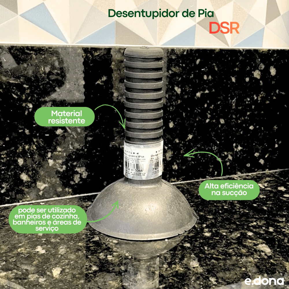 Desentupidor de Pia DSR - e - dona