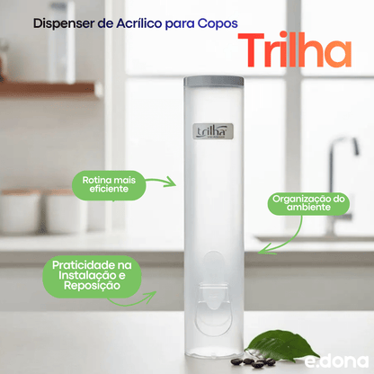 Dispenser de Acrílico para Copos 180/200ml Trilha - e - dona