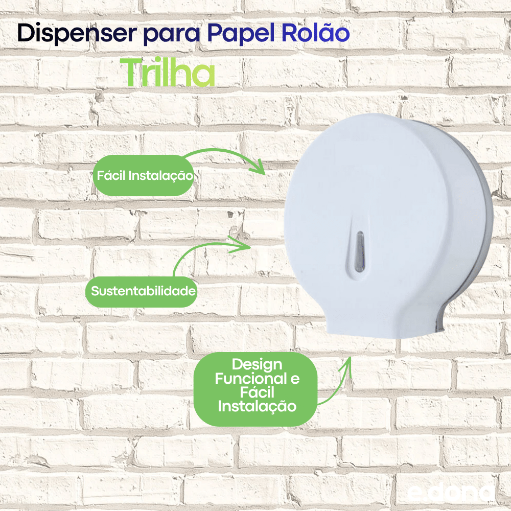 Dispenser para Papel Rolão 300/600m Branco Sustentável Trilha - e - dona