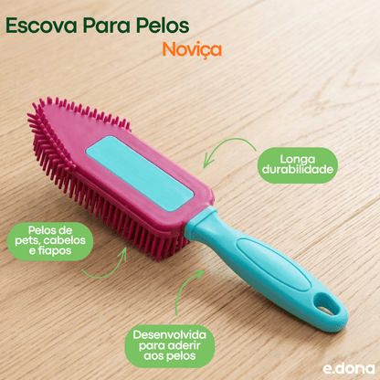 Escova Para Pelos Noviça - e - dona