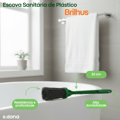 Escova Sanitária de Plástico Brilhus - e - dona