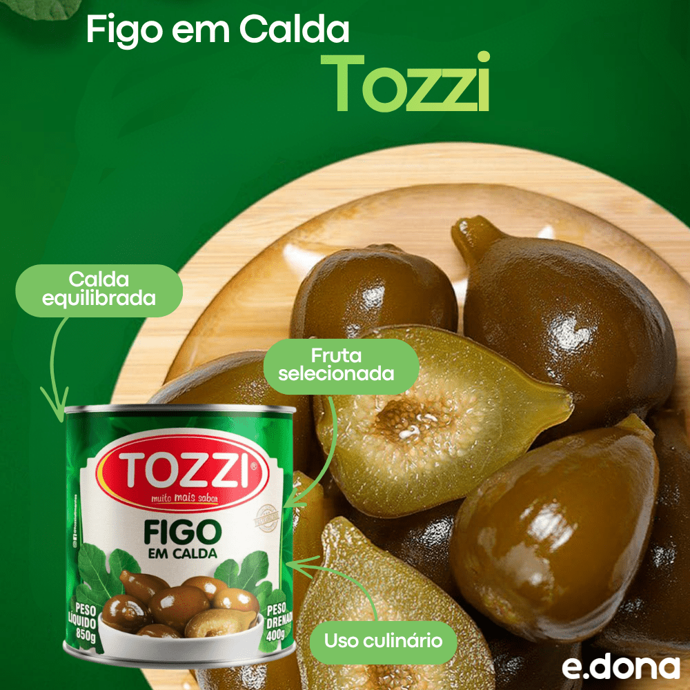 Figo em Calda Tozzi 850g - e - dona