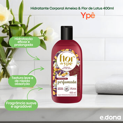 Hidratante Corporal Ameixa & Flor de Lotus Ypê 400ml - e - dona