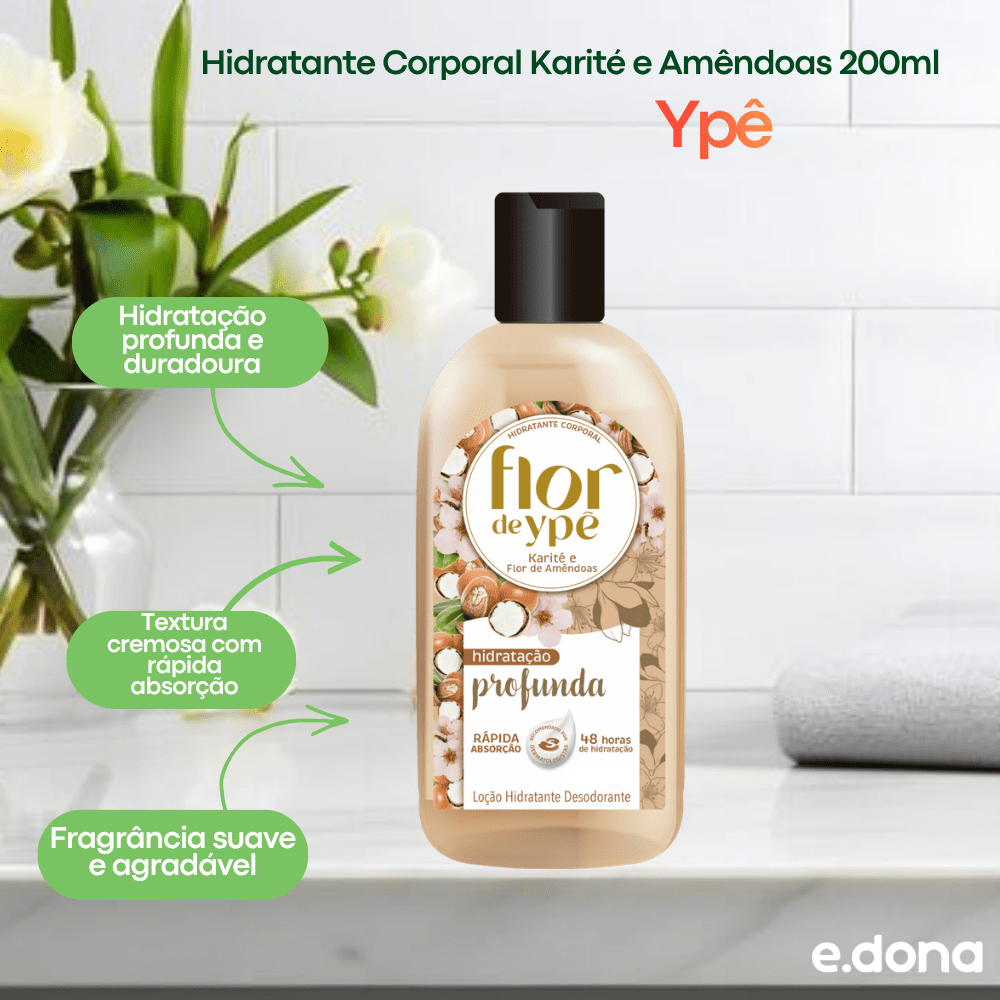 Hidratante Corporal Karité e Amêndoas 200ml Ypê - e - dona