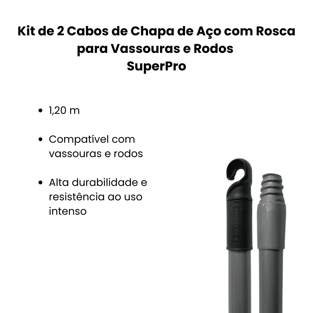 Kit de 2 Cabos de Chapa de Aço com Rosca 1,20 m para Vassouras e Rodos SuperPro - e - dona