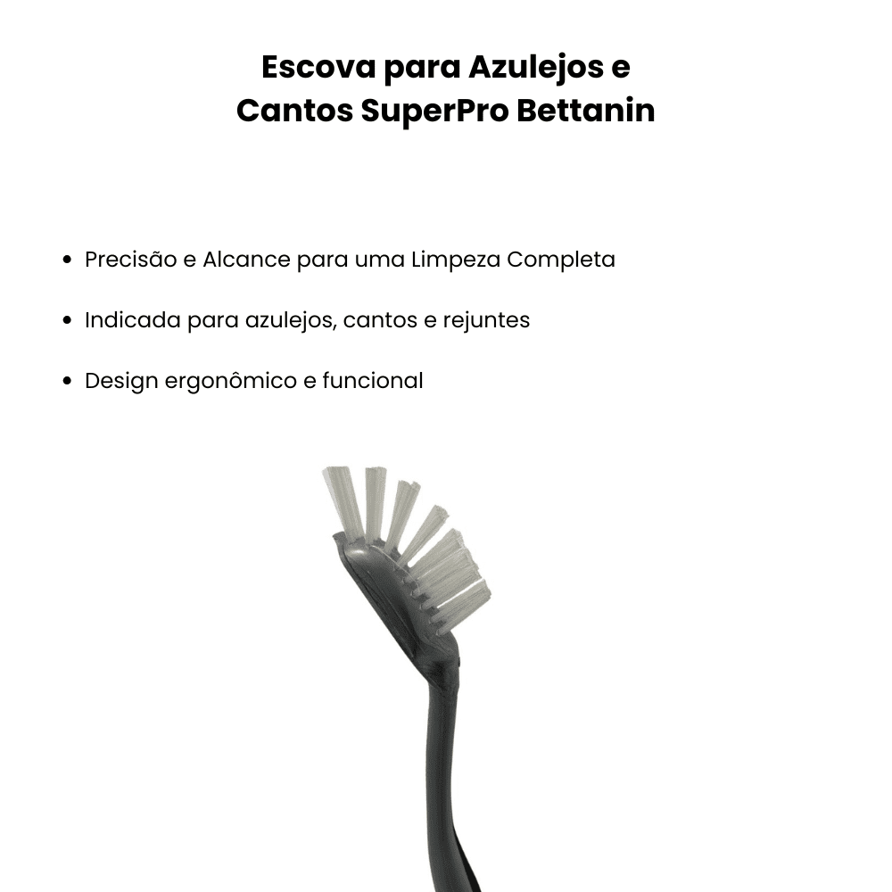 Kit de 2 Escovas para Azulejos e Cantos SuperPro Bettanin - e - dona