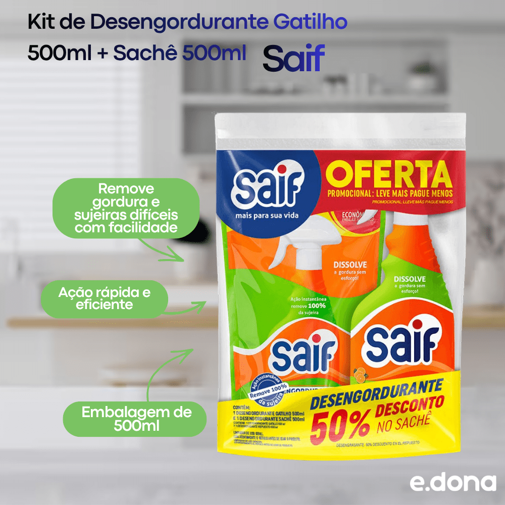 Kit de Desengordurante Gatilho 500ml + Sachê 500ml Saif - e - dona