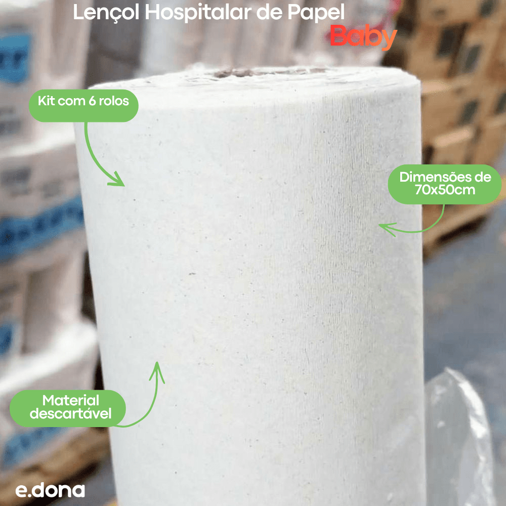Lençol Hospitalar de Papel 70x50cm Branco Baby com 6 rolos Ideal para Clínicas, Hospitais, Consultórios e Estética - e - dona