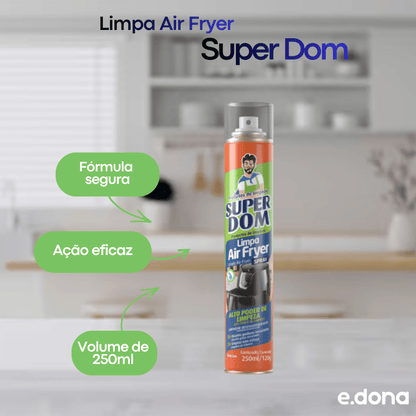 Limpa Air Fryer Super Dom 250ml Baston - e - dona