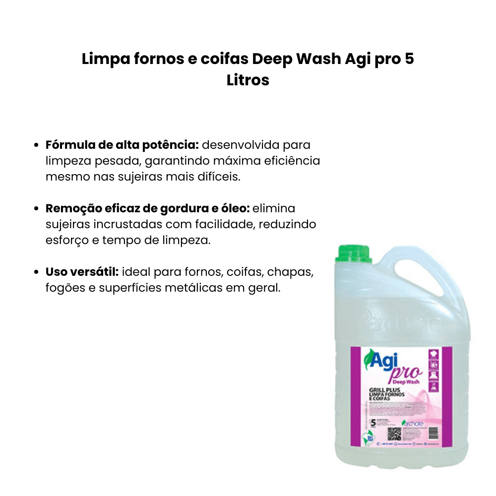 Limpa fornos e coifas Deep Wash Agi pro 5 Litros - e - dona