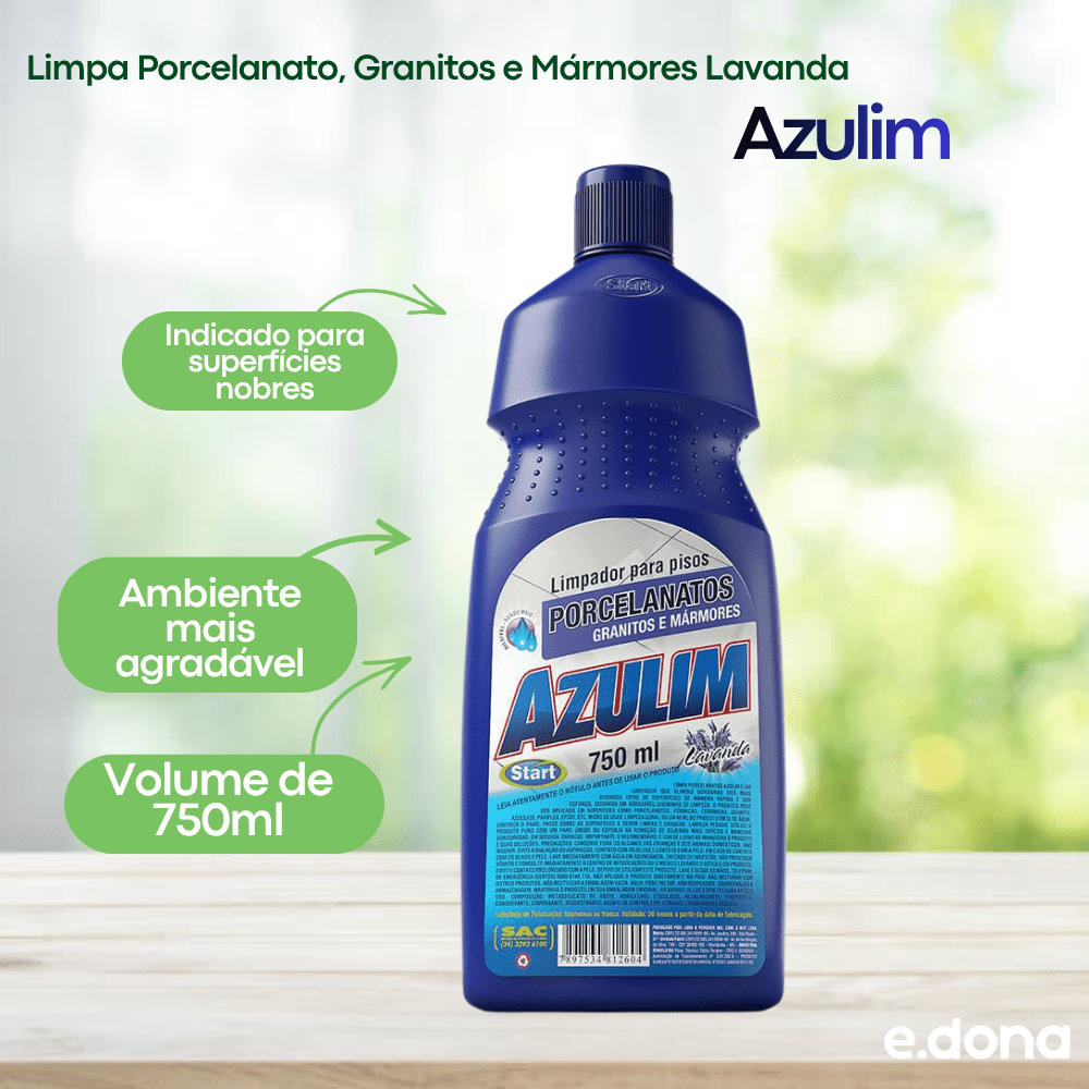 Limpa Porcelanato, Granitos e Mármores Lavanda Azulim 750ml - e - dona