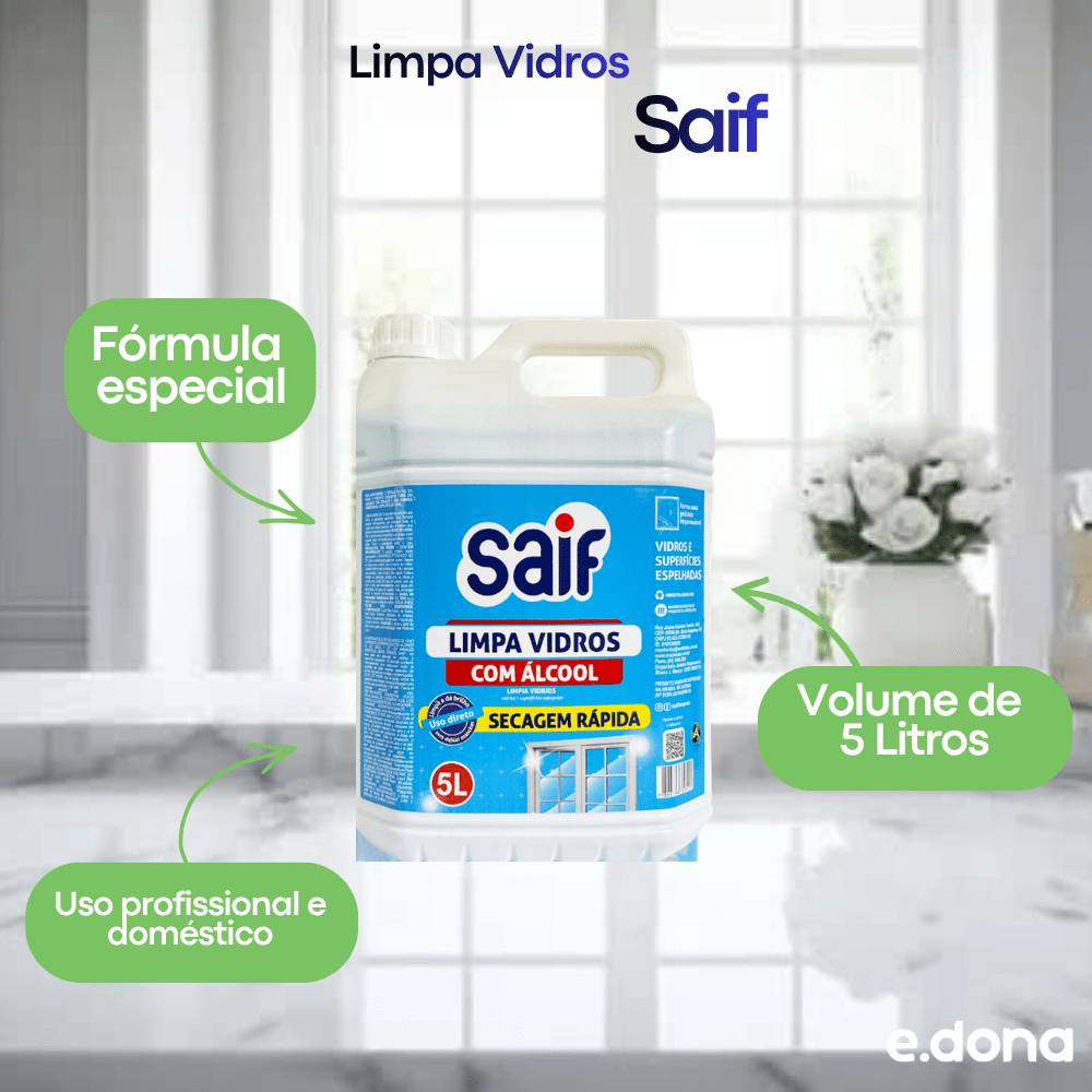 Limpa Vidros 5 Litros Saif - e - dona