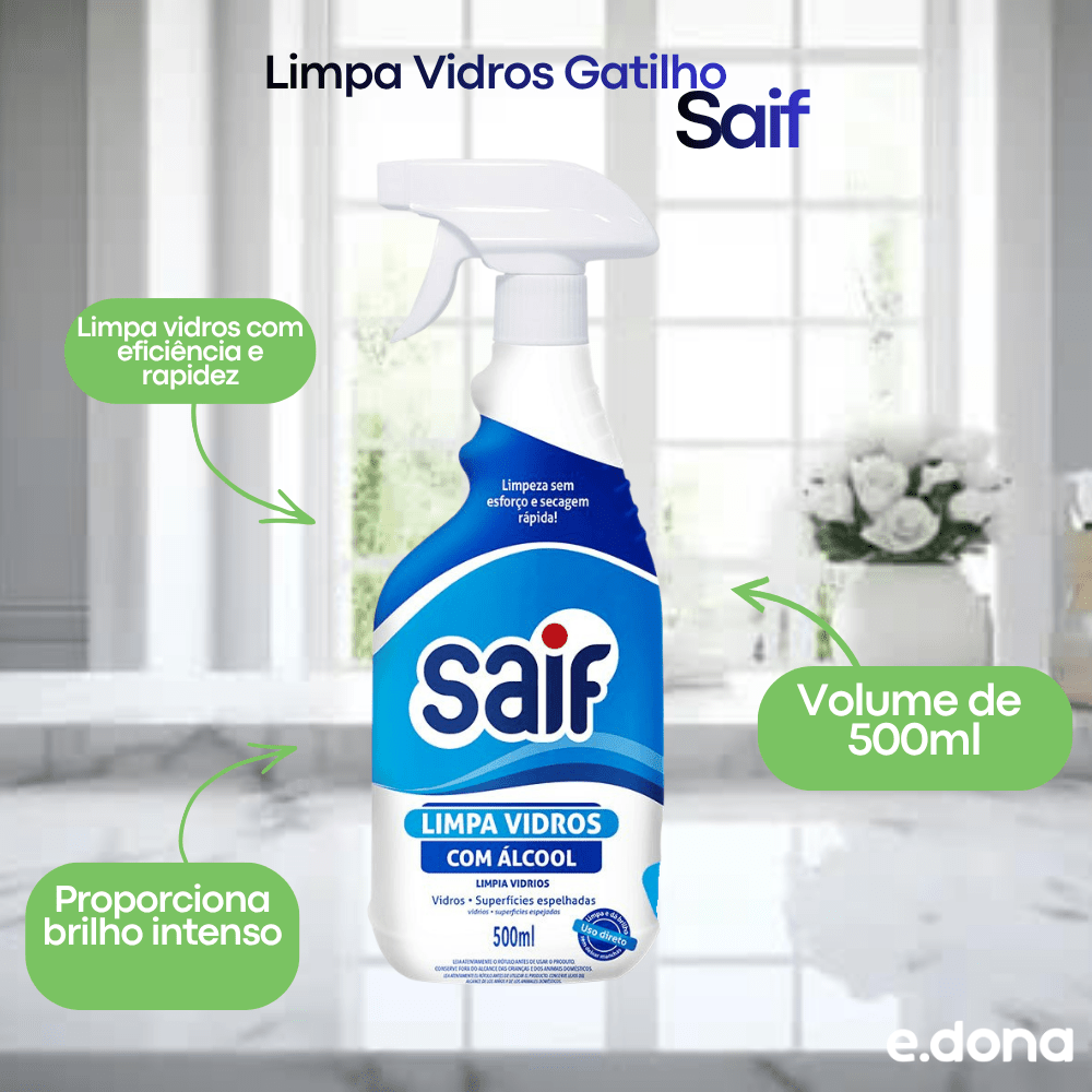 Limpa Vidros Gatilho 500ml Saif - e - dona