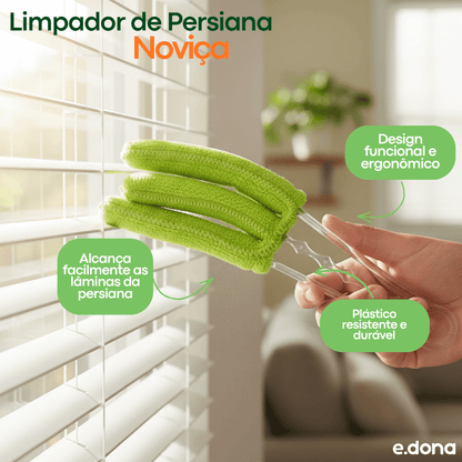 Limpador de Persiana Noviça - e - dona