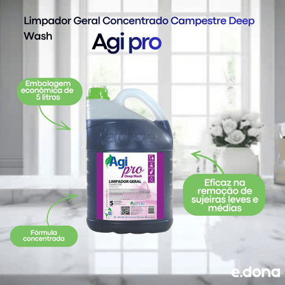 Limpador Geral Concentrado Campestre Deep Wash Agi pro 5 litros - e - dona