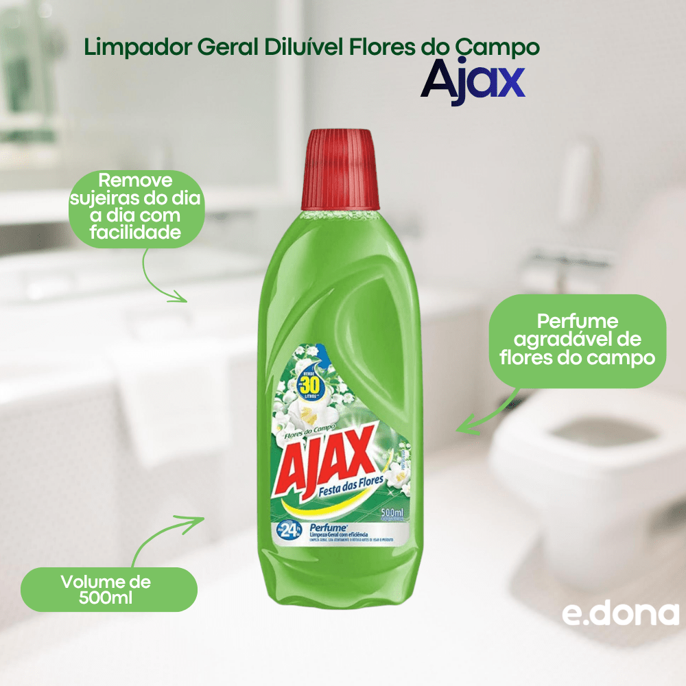 Limpador Geral Diluível Flores do Campo Ajax 500ml - e - dona