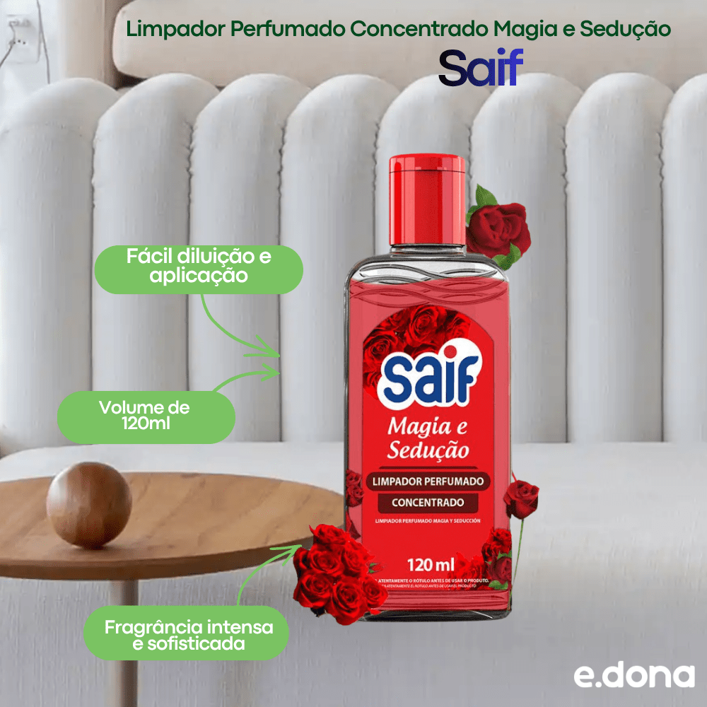 Limpador Perfumado Concentrado 120ml Magia e Sedução Saif - e - dona